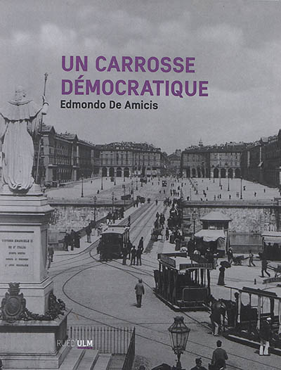 Un carrosse démocratique : une année dans les tramways de Turin à la Belle Epoque
