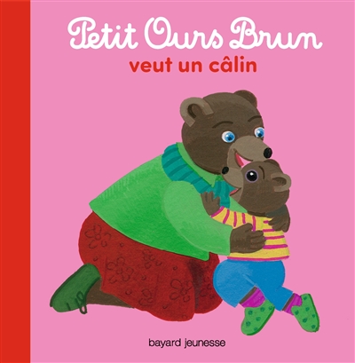 Petit Ours brun veut un câlin