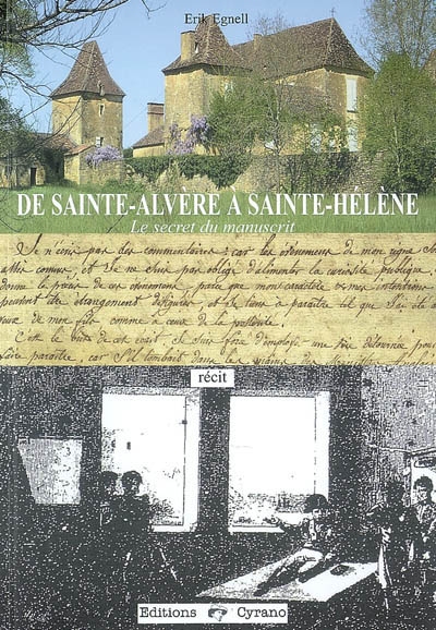 De Saint-Alvère à Sainte-Hélène : le secret du manuscrit