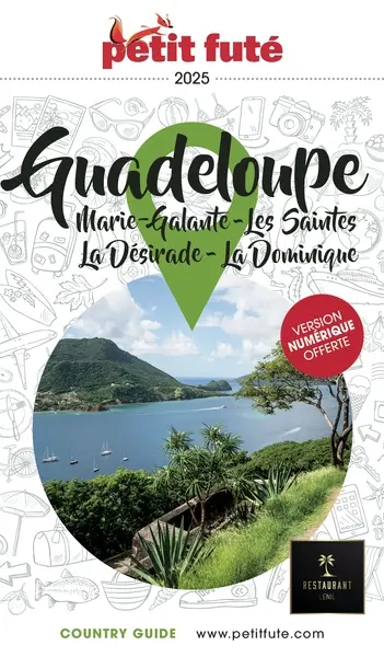 Guadeloupe : Marie-Galante, les Saintes, la Désirade, la Dominique : 2025