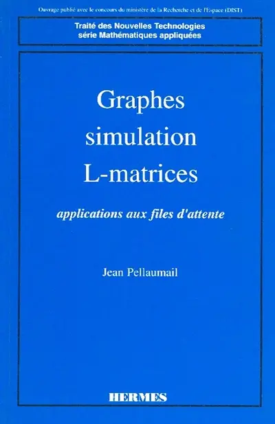 Graphes, simulation, L-matrices : applications aux files d'attente