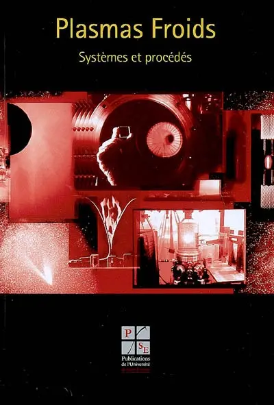 Plasmas froids. Systèmes et procédés