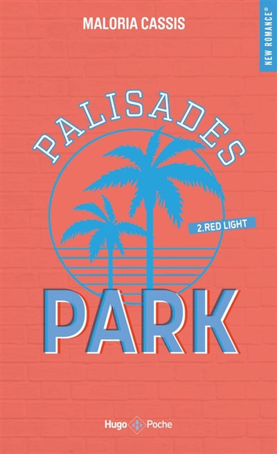 Palisades Park, tome 2 : Red light