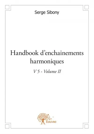 Handbook d'enchainements harmoniques v 5 volume ii