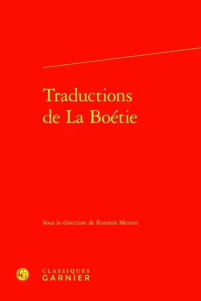 Cahiers La Boétie, n° 6. Traductions de La Boétie
