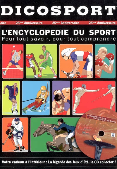 Dicosport : l'encyclopédie du sport : pour tout savoir, pour tout comprendre