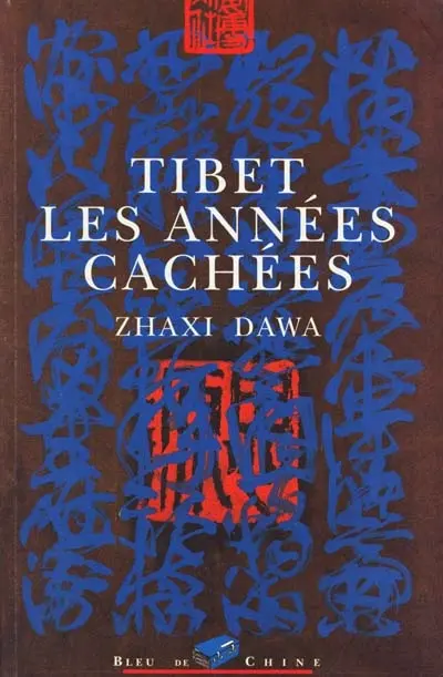 Tibet, les années cachées