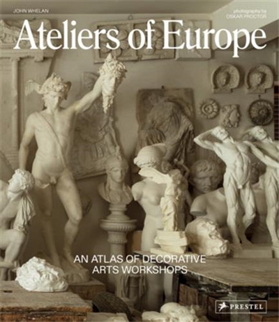 Ateliers of Europe An Atlas...