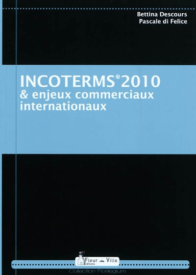 Incoterms 2010 & enjeux commerciaux internationaux