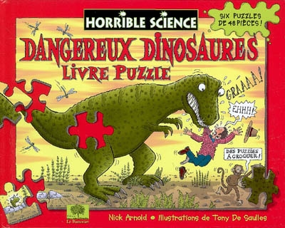 Dangereux dinosaures : livre-puzzle