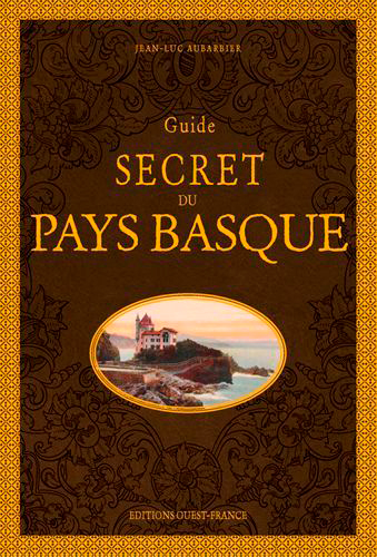 Guide secret du Pays basque