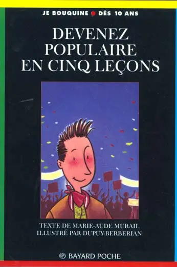 Devenez populaire en cinq leçons