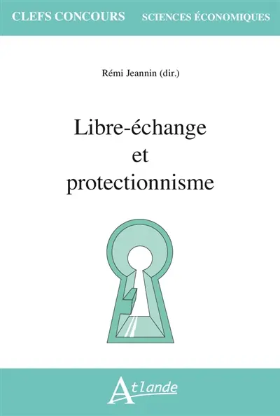 Libre-échange et protectionnisme