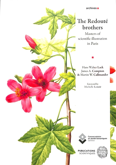 The Redouté brothers : masters of scientific illustration in Paris