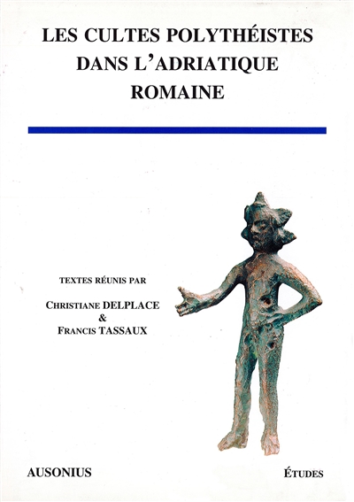 Les cultes polythéistes dans l'Adriatique romaine