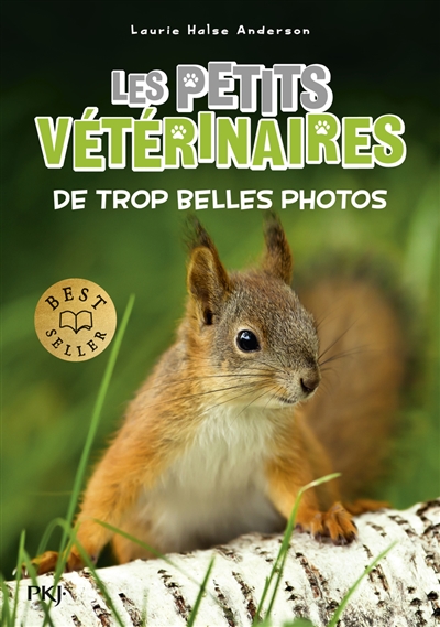 Les petits vétérinaires. Vol. 28. De trop belles photos