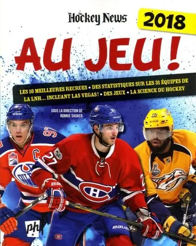 Au jeu ! : 2018 : les 10 meilleures recrues, des statistiques sur les 31 équipes de la LNH... incluant Las Vegas !, des jeux, la science du hockey
