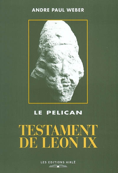 Le Pélican : testament de Léon IX