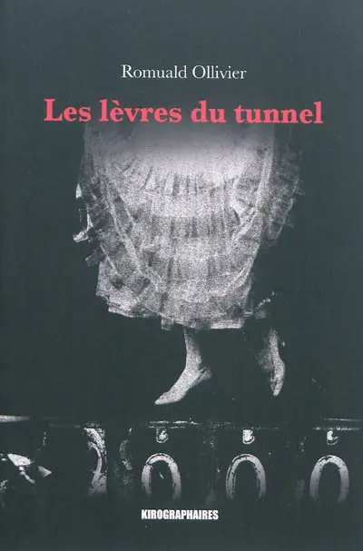Les lèvres du tunnel