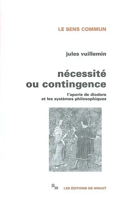 Nécessité ou contingence : l'aporie de Diodore et les systèmes philosophiques