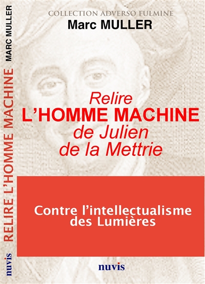 Relire L'homme-machine de Julien de La Mettrie