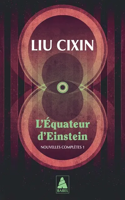L'équateur d'Einstein : nouvelles complètes. Vol. 1