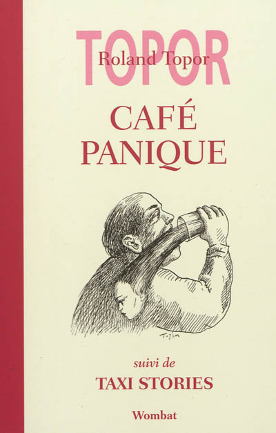 Café panique. Taxi stories