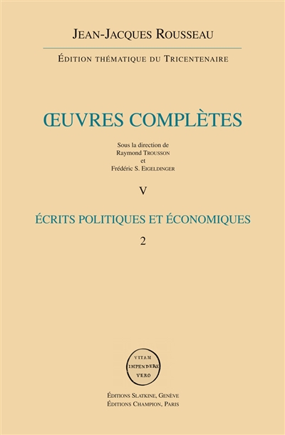 Oeuvres complètes. Vol. 5. Ecrits politiques et économiques. Vol. 2