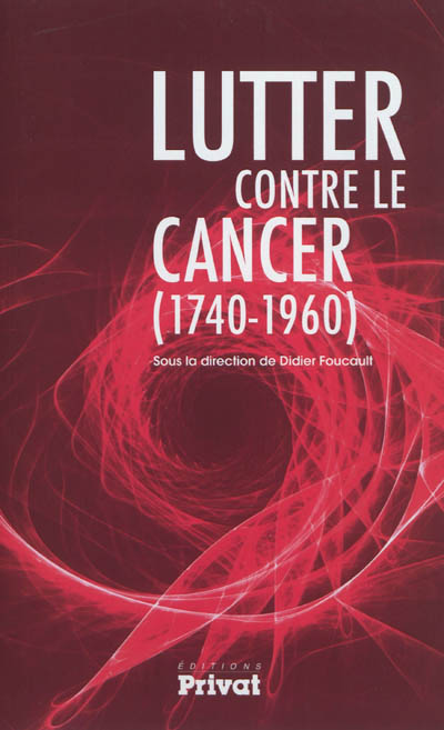 Lutter contre le cancer (1740-1960)