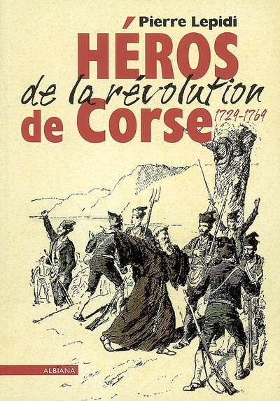 Héros de la révolution de Corse (1729-1769)