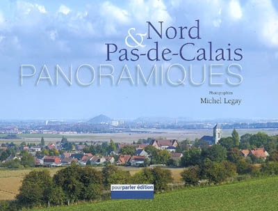 Nord & Pas-de-Calais : panoramique