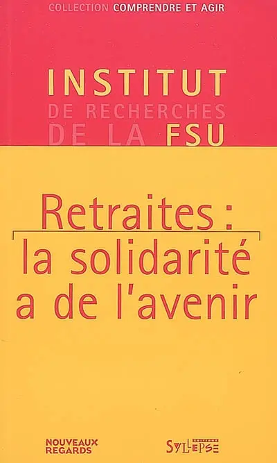 Retraites : la solidarité a de l'avenir