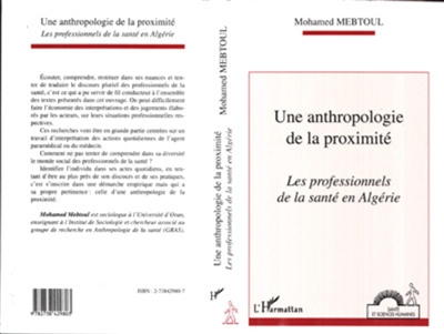Une anthropologie de la proximité : les professionnels de la santé en Algérie