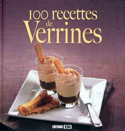 100 recettes de verrines