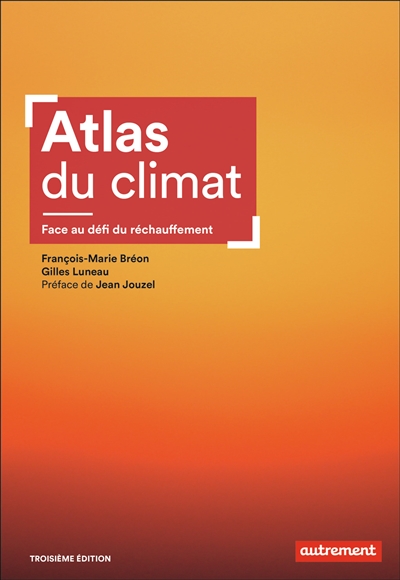 Atlas du climat : face au défi du réchauffement