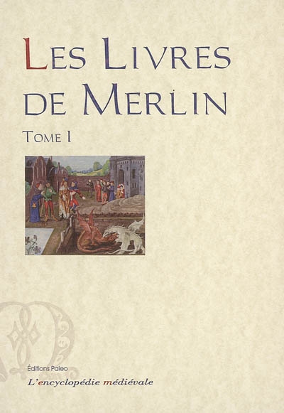 Les livres de Merlin. Vol. 1. Merlin propre *** Suite Huth