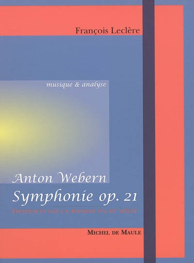 Symphonie opus 21 d'Anton Webern