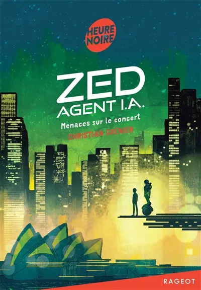 Zed, agent I.A.. Menaces sur le concert