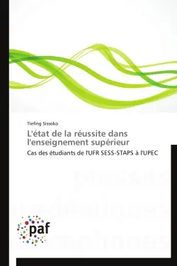 L'état de la réussite dans l'enseignement supérieur : Cas des étudiants de l'UFR SESS-STAPS à l'UPEC