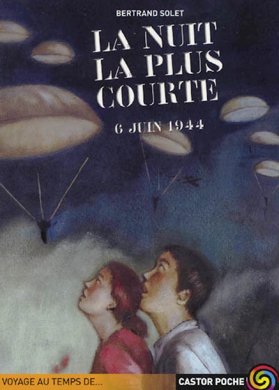 La nuit la plus courte : 6 juin 1944