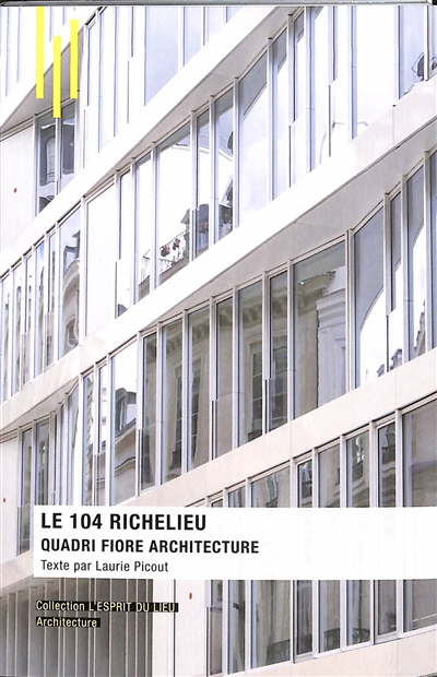 le 104 richelieu : quadri fiore architecture