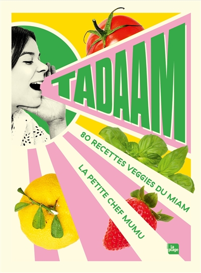 Tadaam : 80 recettes veggies du miam