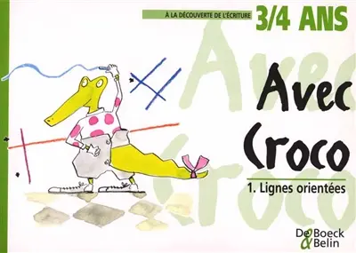 Avec Croco. Vol. 1. Lignes orientées
