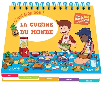 La cuisine du monde : c'est trop bon !