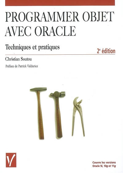 Programmer objet avec Oracle : techniques et pratiques : couvre les versions Oracle 9i, 10g et 11g