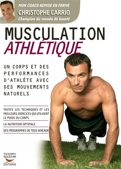 Musculation athlétique : un corps et des performances d'athlète avec des mouvements naturels