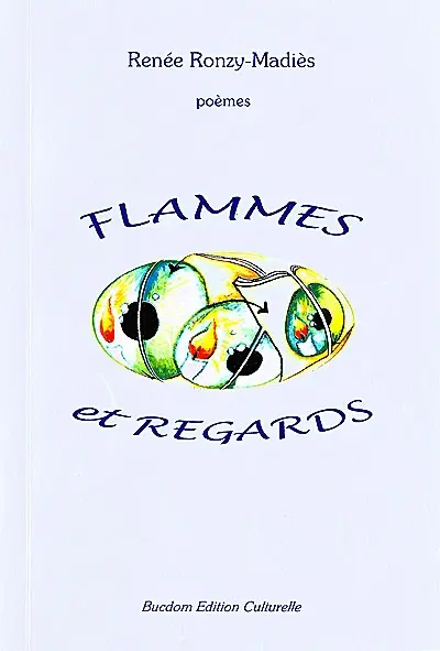 Flammes et regards : poèmes