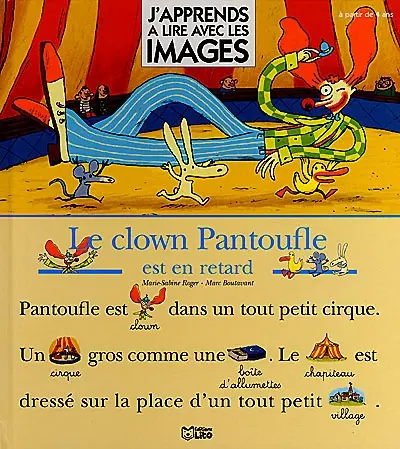 Le clown Pantoufle est en retard