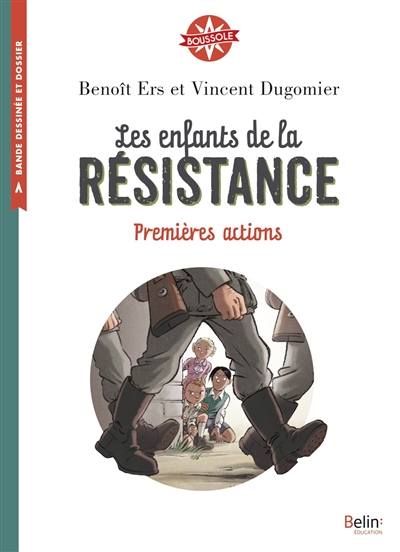 Les enfants de la résistance, T1, Premières actions