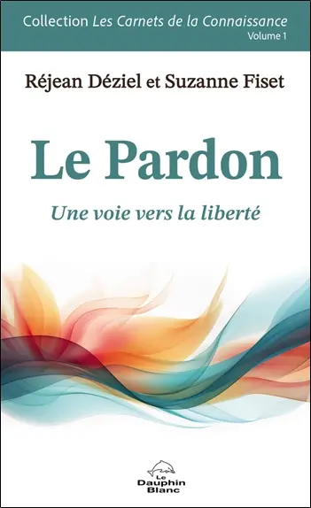 Le pardon : Une voie vers la liberté 1